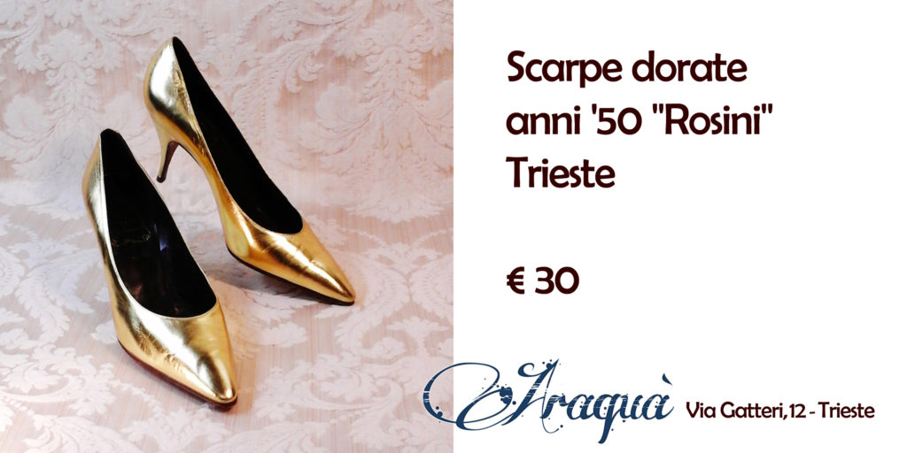 Scarpe dorate anni '50 "Rosini" Trieste € 30